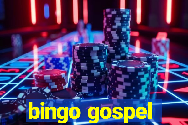 bingo gospel